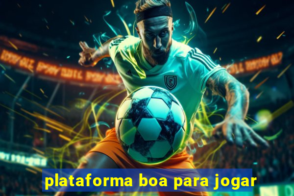 plataforma boa para jogar